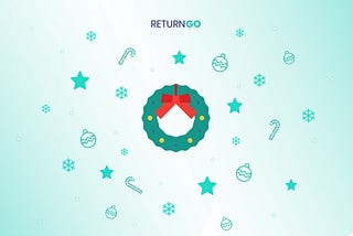 How to Keep Customers Happy During the Holidays — ReturnGO