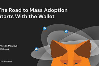 The Road to Mass Adoption Starts With the Wallet