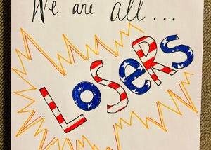 We Are All Losers