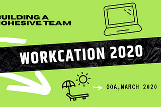 Workcation 2020: To Enjoy a Vacation, Take Work With You