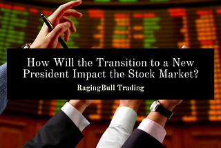 How Will the Transition to a New President Impact the Stock Market?