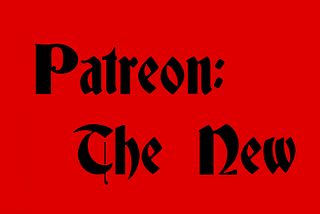 The Deplatforming Continues: Patreon as a Fascist Company