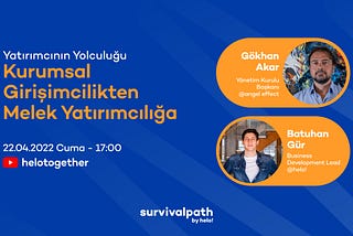 survivalpath Yatırımcının Yolculuğu: Gökhan Akar — Kurumsal Girişimcilikten Melek Yatırımcılığa