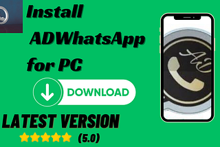 How to install ADWhatsApp for a Windows PC?
