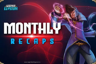 Legends of Elysium — May 2024 Recap