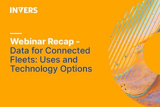 Data for Connected Fleets — Uses and Technology Options
