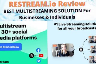 Restream.io Review – The Best Multistreaming Software