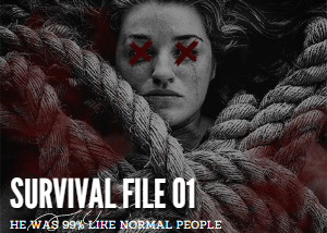 Survival File 01: He was 99% like normal people