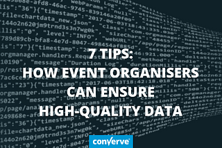 7 Tips: How Event Organisers can Ensure High-quality Data