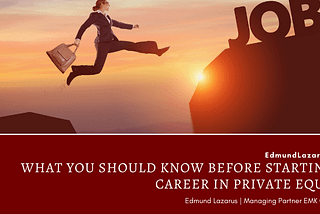 What You Should Know Before Starting a Career in Private Equity