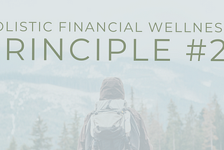 Holistic Financial Wellness Principles: Principle #2 — Debts of Gratitude