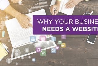 Why You Need a Website for Business: Unlocking the Digital Door to Success