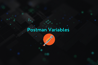 Variables in Postman