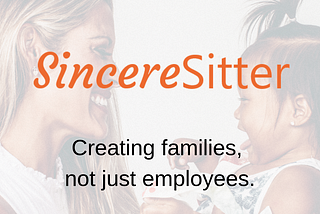 Sincere Sitter- Using Algorithms To Decrease Child Care Risk