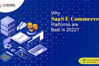 Why SaaS eCommerce platforms are best in 2022?