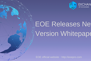 EOE Releases New Version Whitepaper