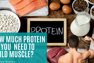 How much protein do you need to build muscle?