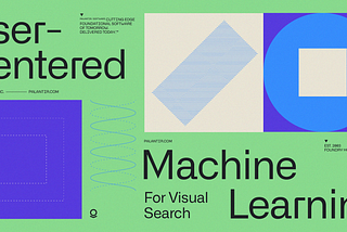 User-Centered Machine Learning for Visual Search