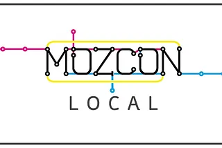 MozCon Local 2017 and What I Took From It