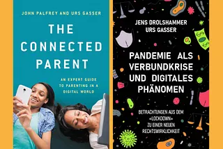 Book covers for “The Connected Parent” and Pandemie als Verbundkrise und digitales Phaenomen