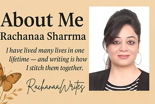 About Me — Rachanaa Sharrma