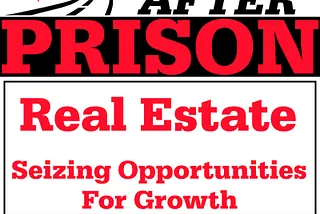 Buying Real Estate After Prison: Episode 12