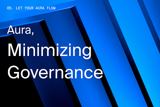 Aura, A Governance Minimized Protocol