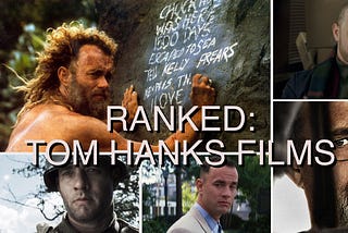 Ranked: Tom Hanks Films