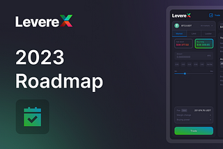 Leverex’s Roadmap for Q4/2023 & Q1/2024: What’s in Store for Traders?