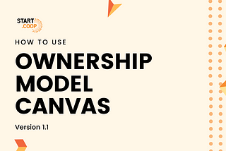 How To Use the Ownership Model Canvas v1.1
