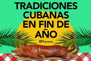 tradiciones cubanas de fin de año