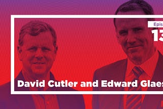 David Cutler and Ed Glaeser on the Health and Wealth of Cities (Ep. 131)