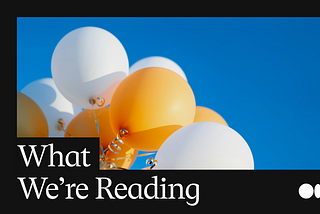 What We’re Reading: One million members and counting