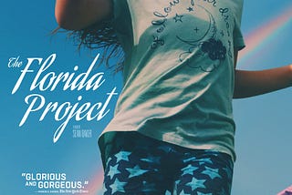 [DAY 5] The Florida Project - Ten films that greatly influenced my cinematic taste