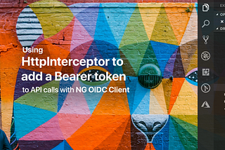 Using HttpInterceptor to add a Bearer 🐻 token to API calls with ng-oidc-client