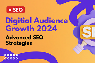 Digitial Audience Growth 2024 blog post thumbnail