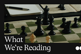 What We’re Reading: What’s your favorite game?