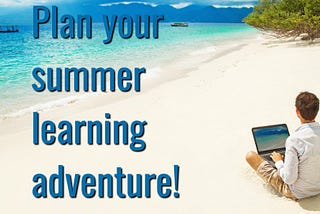 Summer Personalized Professional Learning (P2L)