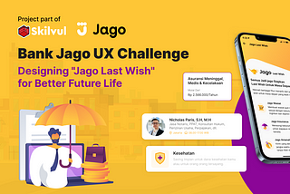 Bank Jago UX Challenge | Designing “Jago Last Wish” for Better Life Insurance