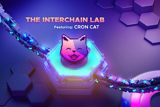 The Interchain Lab Ep. 14 — CronCat