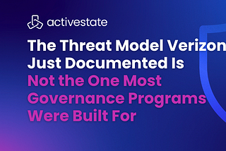 The Threat Model Verizon Just Documented Is Not the One Most Governance Programs Were Built For