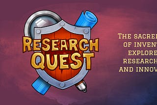 Research QUEST: the sacred book of inventors, explorers, researchers, and innovators