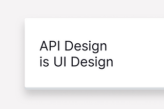 API design is UI design — a way to collaborative handoff