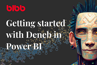 Getting started with Deneb in Power BI