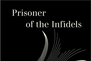 There’s no place like home… A review of Casale’s Prisoner of the Infidels