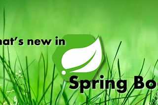 What’s new in Spring Boot 2.3?