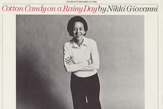 The Power of Listening to Nikki Giovanni’s ‘Cotton Candy on a Rainy Day’