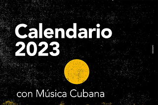 Calendario 2023 con música cubana