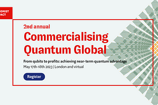 Economist Impact’s “Commercialising Quantum Global”