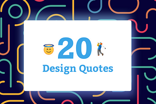 20 Design Quotes